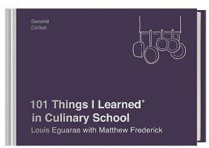 101 Things I Learned in Culinary School
