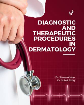 Diagnostic and Therapeutic Procedures in Dermatology