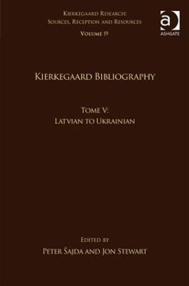 Volume 19, Tome V: Kierkegaard Bibliography