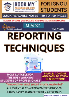 IGNOU MNM 021 Reporting Techniques Quick Readable Notes | Important Topic-wise Conceptual Notes | Master of Arts (Journalism and Digital Media) (MAJDM)