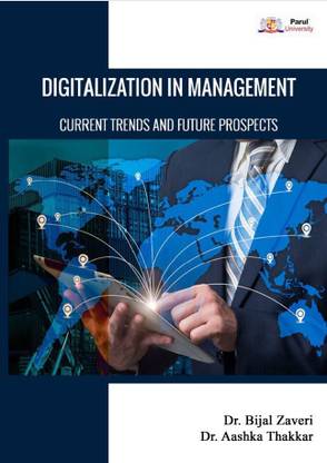 Digitalization in Management Current Trends and Future Prospects