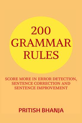 200 Grammar Rules  - SCORE MORE IN ERROR DETECTION, SENTENCE CORRECTION AND SENTENCE IMPROVEMENT