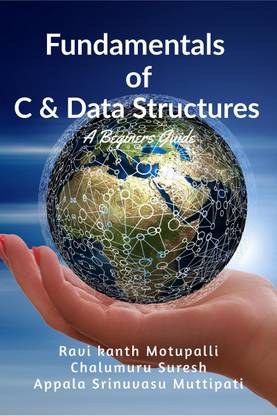 Fundamentals of C &amp; Data Structures