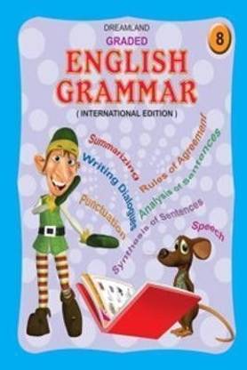 Graded English Grammar Part 8  - Students Age 9-12 Years – 192 Pages of Colourful Illustrations, Fun Exercises, Easy-to-Understand Lessons, and Effective Early Grammar Learning