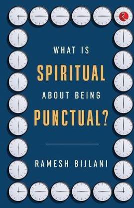 What Is Spiritual about Being Punctual?