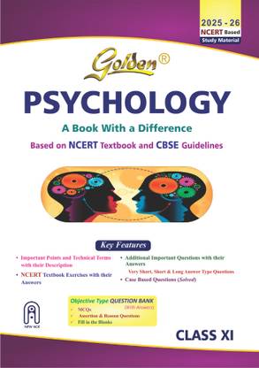 Golden Psychology Class 11 : Based on CBSE Guidelines & NEW NCERT Textbooks For 2026 Final Exams, includes Objective Type Question Bank)