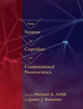 From Neuron to Cognition via Computational Neuroscience