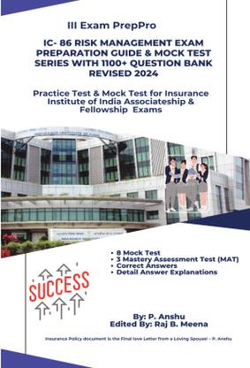 IC- 86 Risk Management Exam Preparation Guide & Mock Test Series with 1100+ Question Bank Revised 2024  - 2nd Editon 2024 Practice Test & Mock Test for Insurance Institute of India Exams