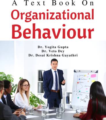 A Text Book on Organizational Behaviour