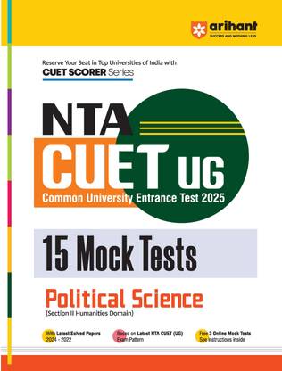 Arihant NTA CUET UG 2025 15 Mock Tests for Political Science (Section II Humanities Domain) | Latest Solved Papers, and Free 3 Online Mock Test