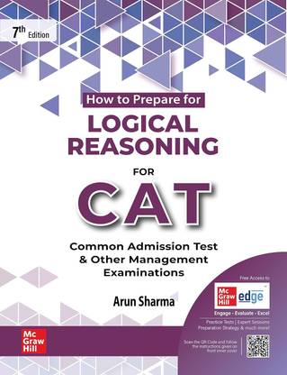 Logical Reasoning for CAT 2025 by Arun Sharma | 7th edition (latest) | LR | CAT/ MBA entrance exam preparation book with Solved Previous Years' Papers (PYQs)| 30 Mock Test Papers with new questions (LODs 1, 2 & 3) | Exclusive access to McGraw Hill edge online platform: Practice Mock tests, Expert sessions, Preparation strategy and much more