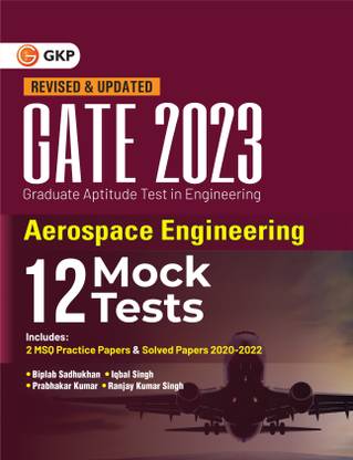 GATE 2023 : Aerospace Engineering - 12 Mock Tests by Biplab Sadhukhan, Iqbal singh, Prabhakar Kumar, Ranjay KR singh