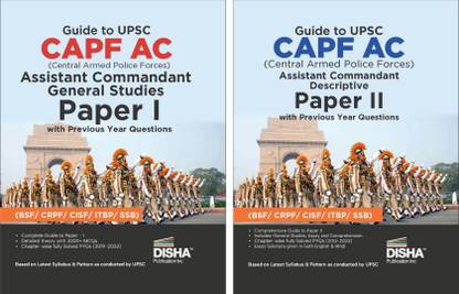 Guide to UPSC CAPF AC Central Armed Police Forces Assistant Commandant General Studies & Descriptive Papers I & II with Previous Year Questions 3rd Edition | For 2024 Exam | PYQs
