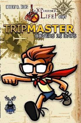 eXPerience Life! TRIPMASTER