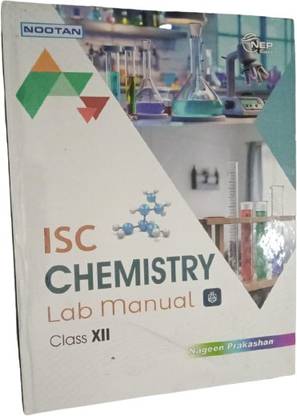 NOOTAN ISC Board Chemistry Lab Manual for Class 12 Academic Year 2024 ...