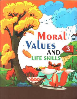 MORAL VALUES AND LIFE SKILLS FOR CLASS 3