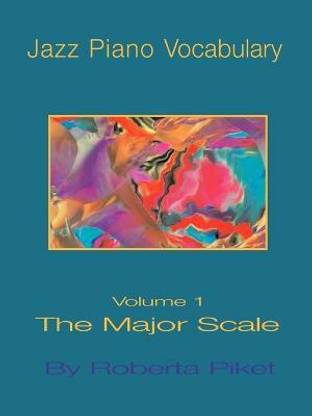 Jazz Piano Vocabulary: Major Scale v. 1