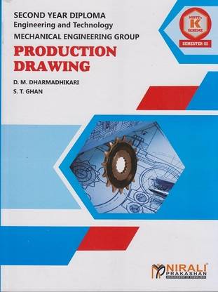 PRODUCTION DRAWING - MSBTE K Scheme – Semester 3 – Second Year Diploma Course In Mechanical Engineering
