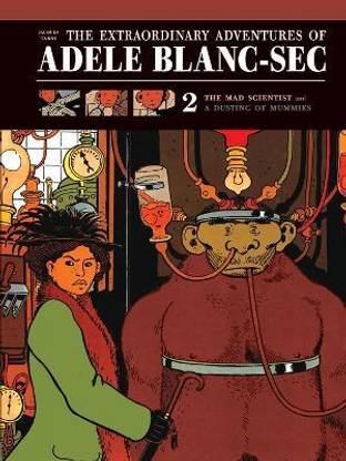 Extraordinary Adventures of Adele Blanc-Sec Vol. 2