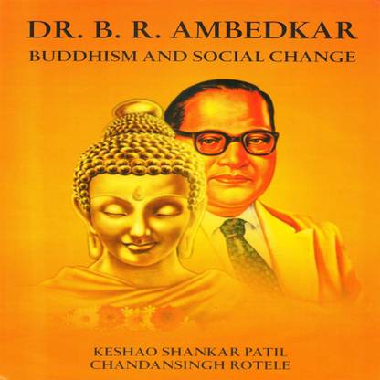 Dr B R Ambedkar Buddhism And Social Change Buy Dr B R Ambedkar Dr B R Ambedkar Buddhism And Social Change Buy Dr B R Ambedkar