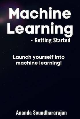 Machine Learning - Getting Started  - Launch yourself into machine learning!