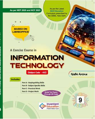 A CONCISE COURSE IN INFORMATION TECHNOLOGY (SUBJECT CODE -402) CCLASS 9 INVENTANT EDUCATIONS