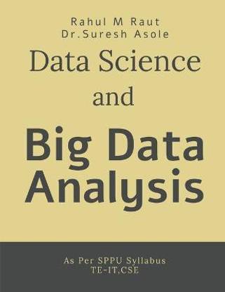 Data Science and Big Data Analysis  - As Per SPPU Syllabus