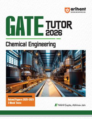 Arihant GATE TUTOR Study Guide for Chemical Engineering Exam 2026 | Fully Revised Edition with Gate Solved Papers (2025-2023) and 5 Mock Tests