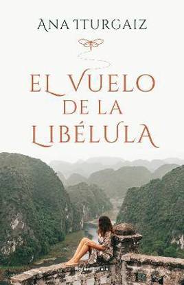 El vuelo de la libelula/ The Dragonfly's Flight