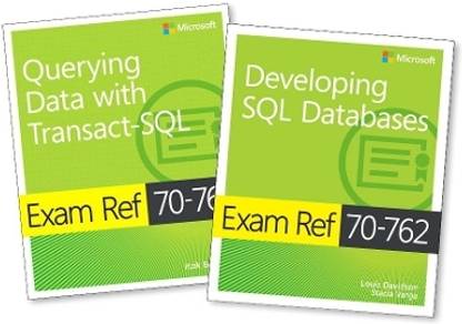 MCSA SQL Server 2016 Database Development Exam Ref 2-pack