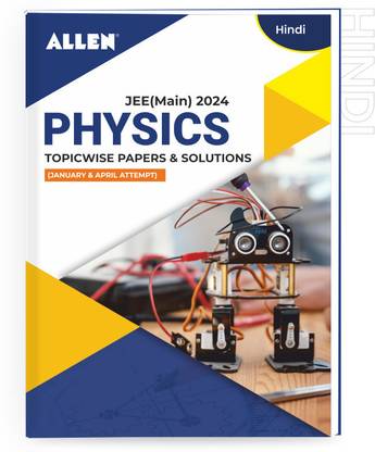JEE MAIN 2024 Topicwise Physics Papers and Solutions in Hindi (January & April attempt)