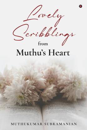 Lovely Scribblings from Muthu’s Heart