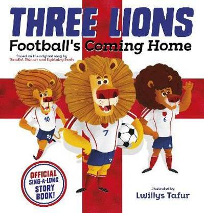Three Lions: Football's Coming Home: Based on original song by Baddiel, Skinner, Lightning Seeds