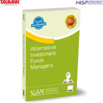 NISM X Taxmann's Alternative Investment Funds Managers – Comprehensively Covers AIF Fundamentals | Governance | Performance | Taxation | Compliance—Ensuring Exam Readiness & Professional Expertise