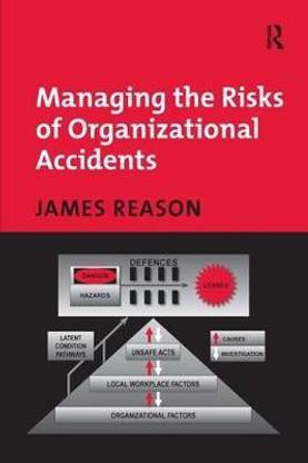 Managing the Risks of Organizational Accidents