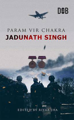 Param Veer Chakra: Jadunath Singh