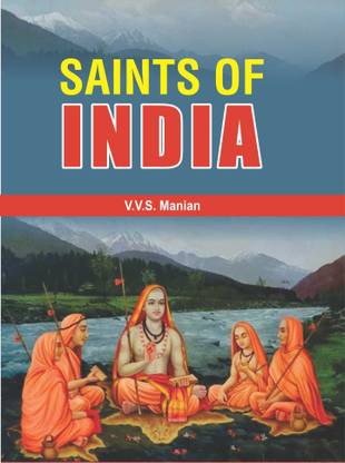 SAINTS OF INDIA part- i