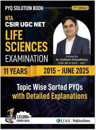 CSIR NET Life Science - PYQ Book 2025 | 11 Years Previous Year Solved Papers (2015–June 2025) | Chapterwise & Topicwise Questions with Detailed Solutions | Best Seller for NTA CSIR UGC NET JRF, GATE, DBT, ICMR, ICAR Life Science Exams | IFAS Publications