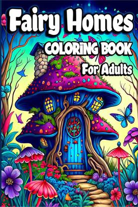Fairy Homes Coloring Book for Adults