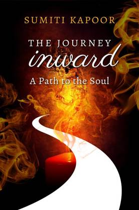 The Journey Inward  - A Path to the Soul
