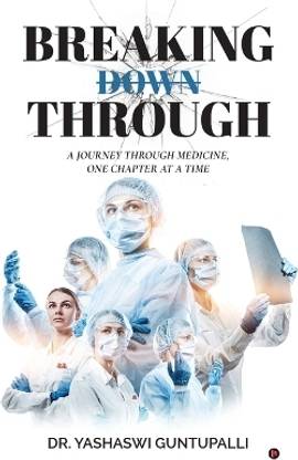 Breaking Through  - A journey through medicine, one chapter at a time