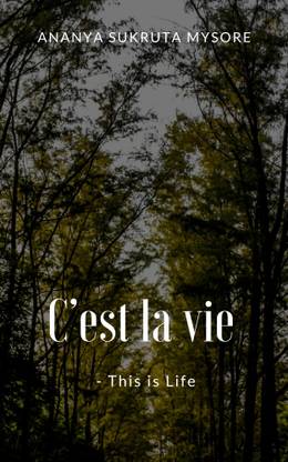 C’est la vie - This is Life