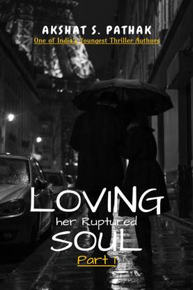 Loving her Ruptured Soul!!..