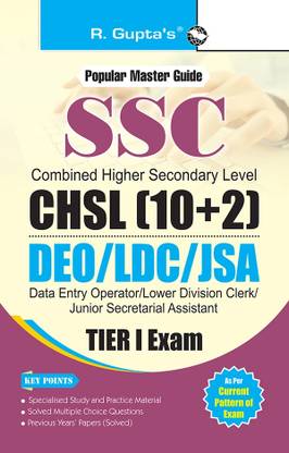 SSC: CHSL (10+2) DEO/LDC/JSA (Tier-I) Exam Guide 2025 Edition
