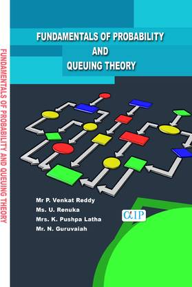 Fundamentals of Probability and Queuing Theory