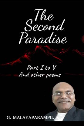 THE SECOND PARADISE- Part I to V and other poems