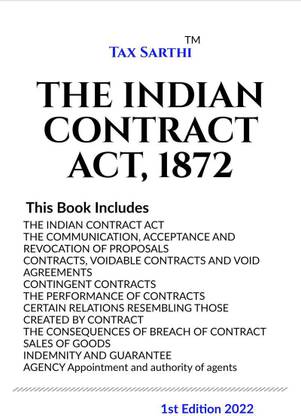 THE INDIAN CONTRACT ACT, 1872 | 1st Edition 2022