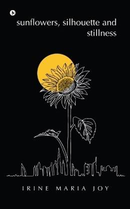 sunflowers, silhouette and stillness