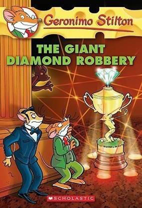 The Giant Diamond Robbery (Geronimo Stilton #44)