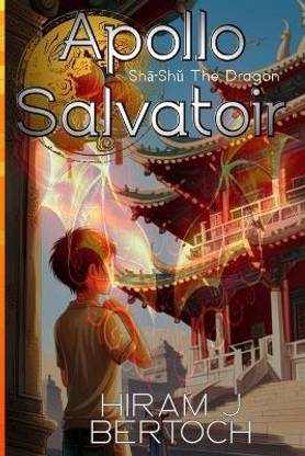 Apollo Salvatoir - Shā-Shǔ The Dragon